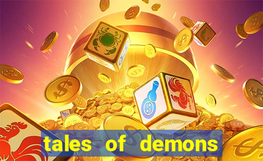 tales of demons and gods saikai